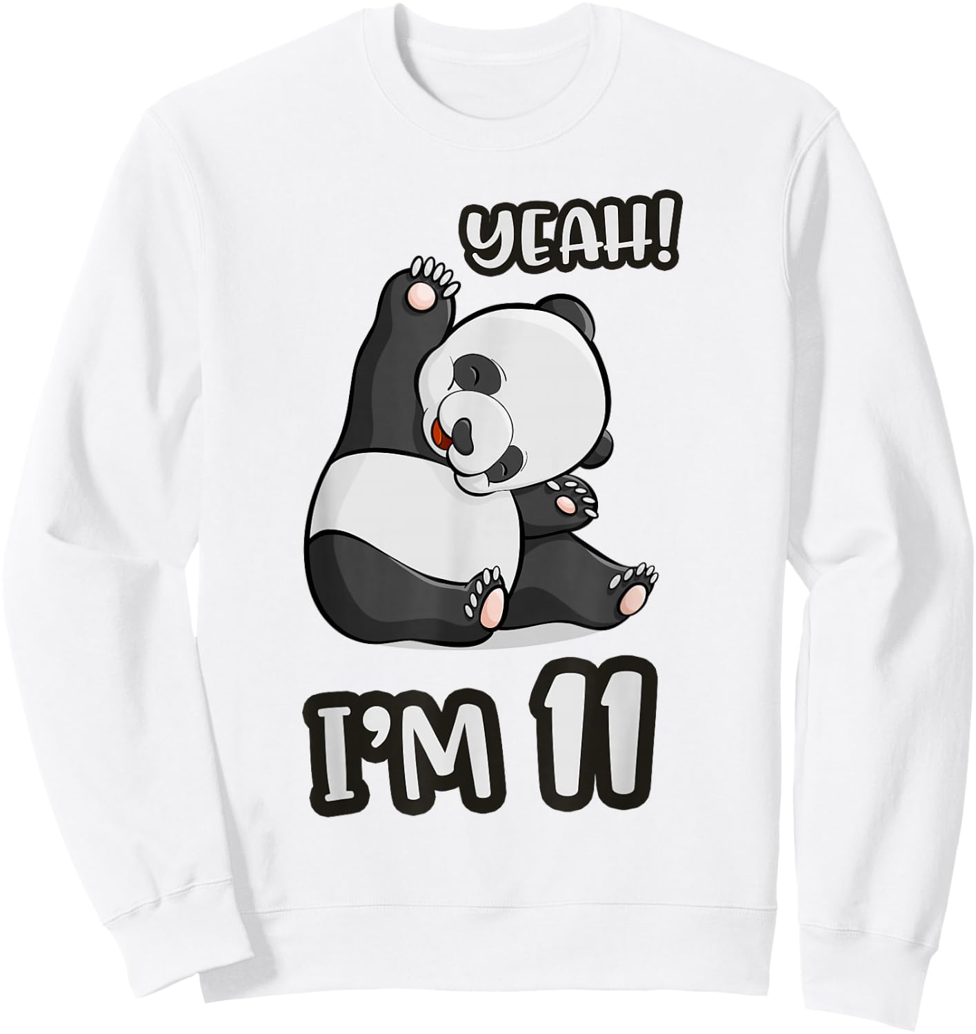 Panda 11th Birthday yeah im 11 Years old girl Gift Sweatshirt - Sweatshirt | White