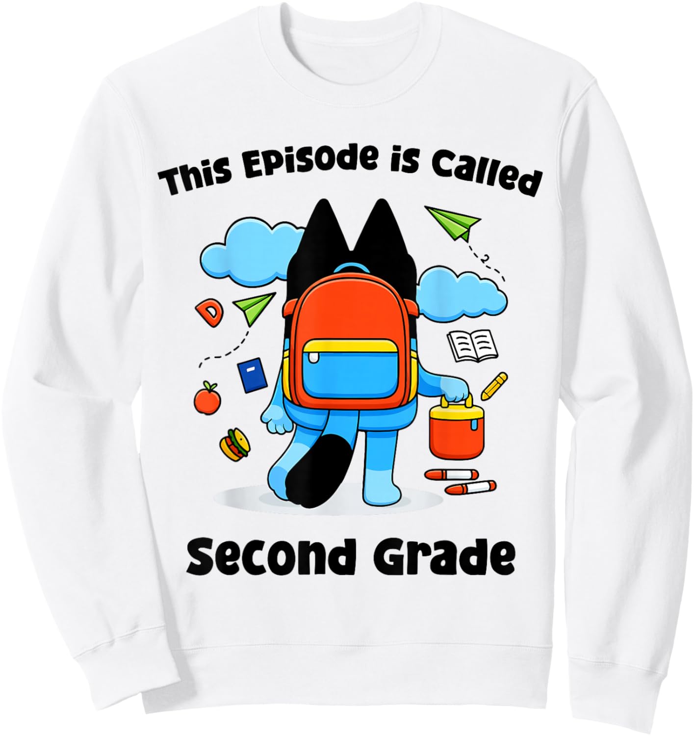 This Episode Is Called Second Grade Funny Back to School Sweatshirt - Sweatshirt | White