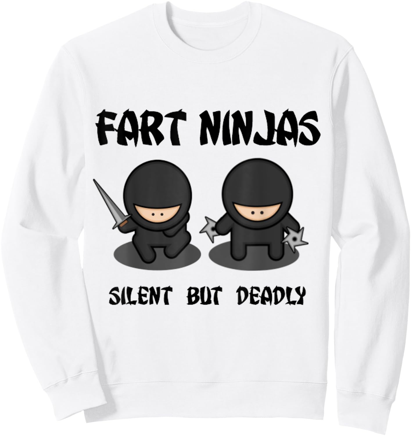 Fart Ninjas Silent but Deadly Funny Men Kids Sweatshirt - Sweatshirt | White