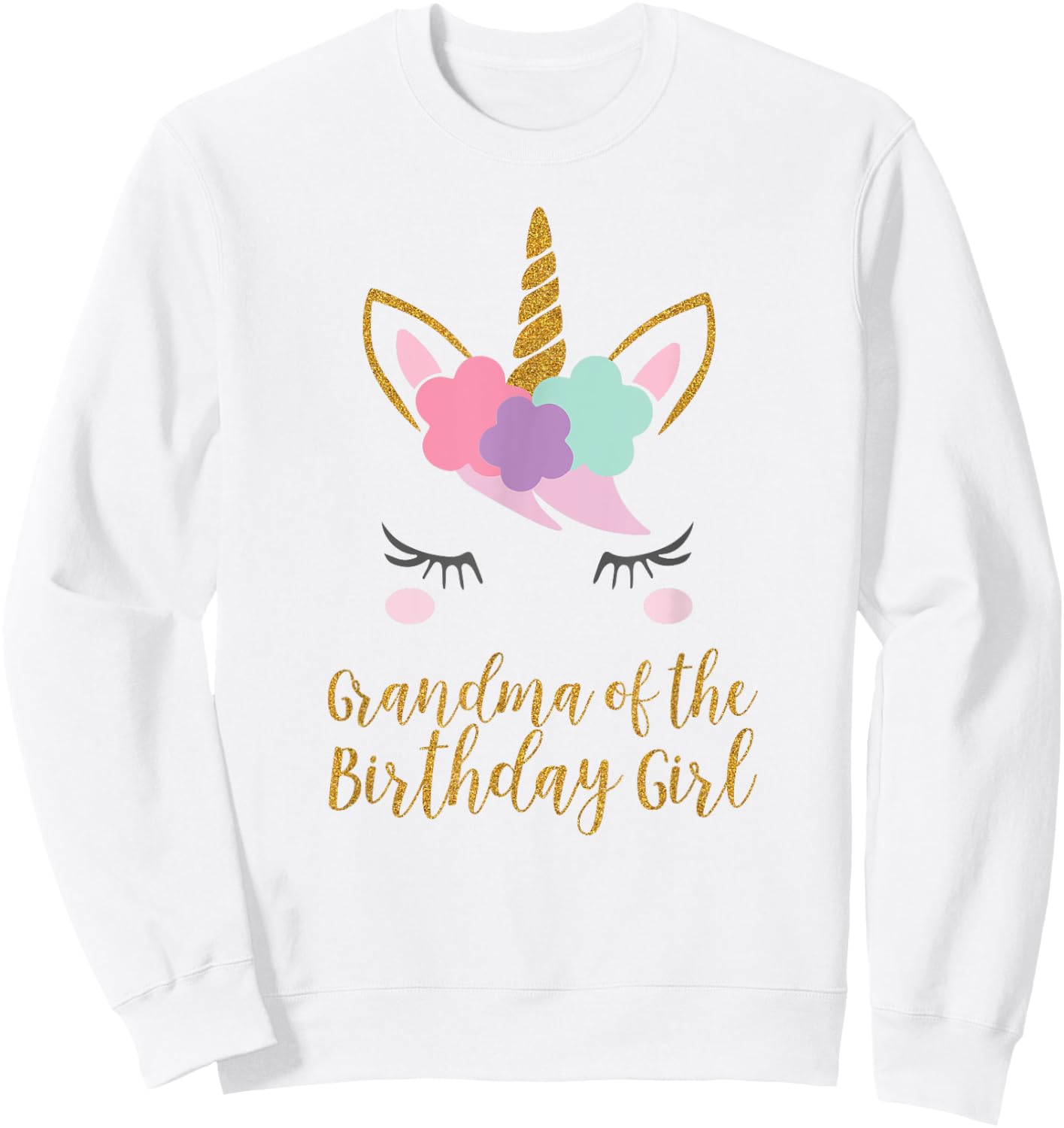 Cute Unicorn Grandma Shirt, Grandma of the Birthday Girl Sweatshirt - Sweatshirt | White