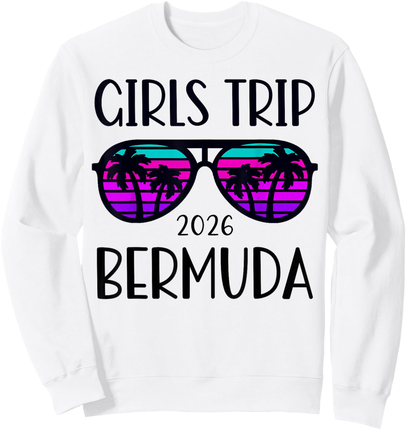 Bermuda Girls Trip 2026 Weekend Vacation Matching Sweatshirt - Sweatshirt | White