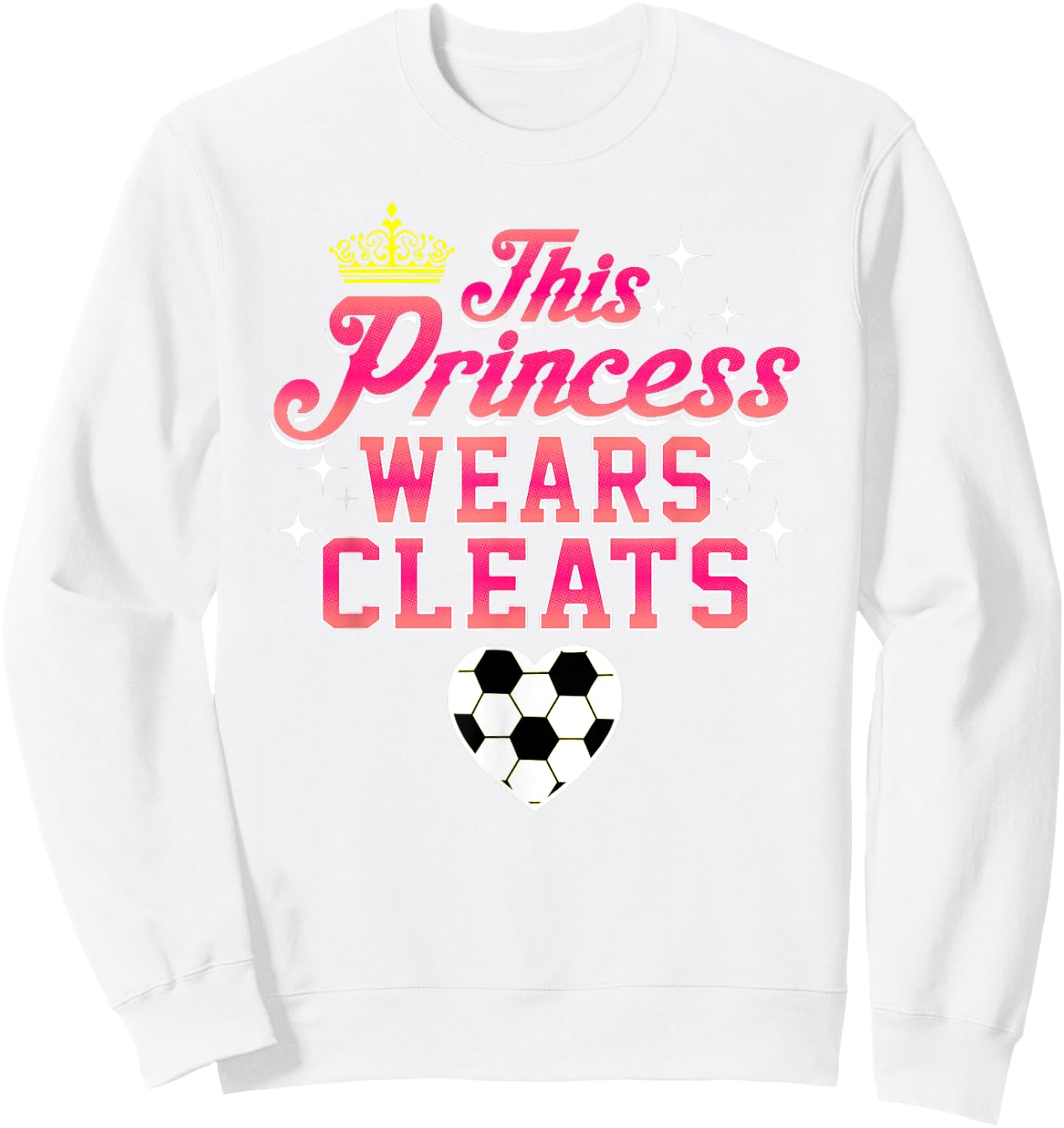 THIS PRINCESS WEARS CLEATS soccer shirt Sweatshirt - Sweatshirt | White