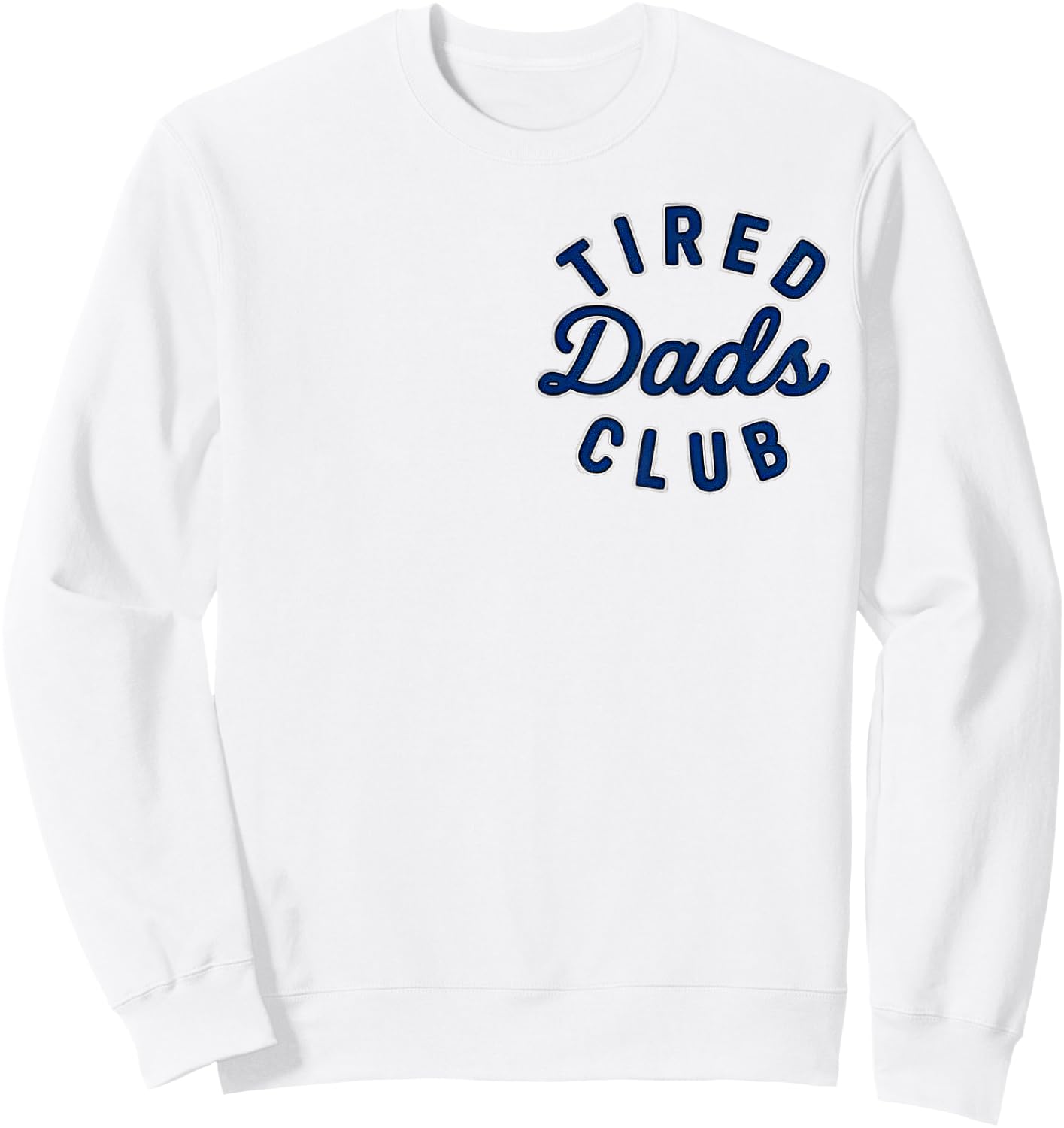(2 Sides) Tired Father Road Map Graphic, Father's Day Sweatshirt - Sweatshirt | White