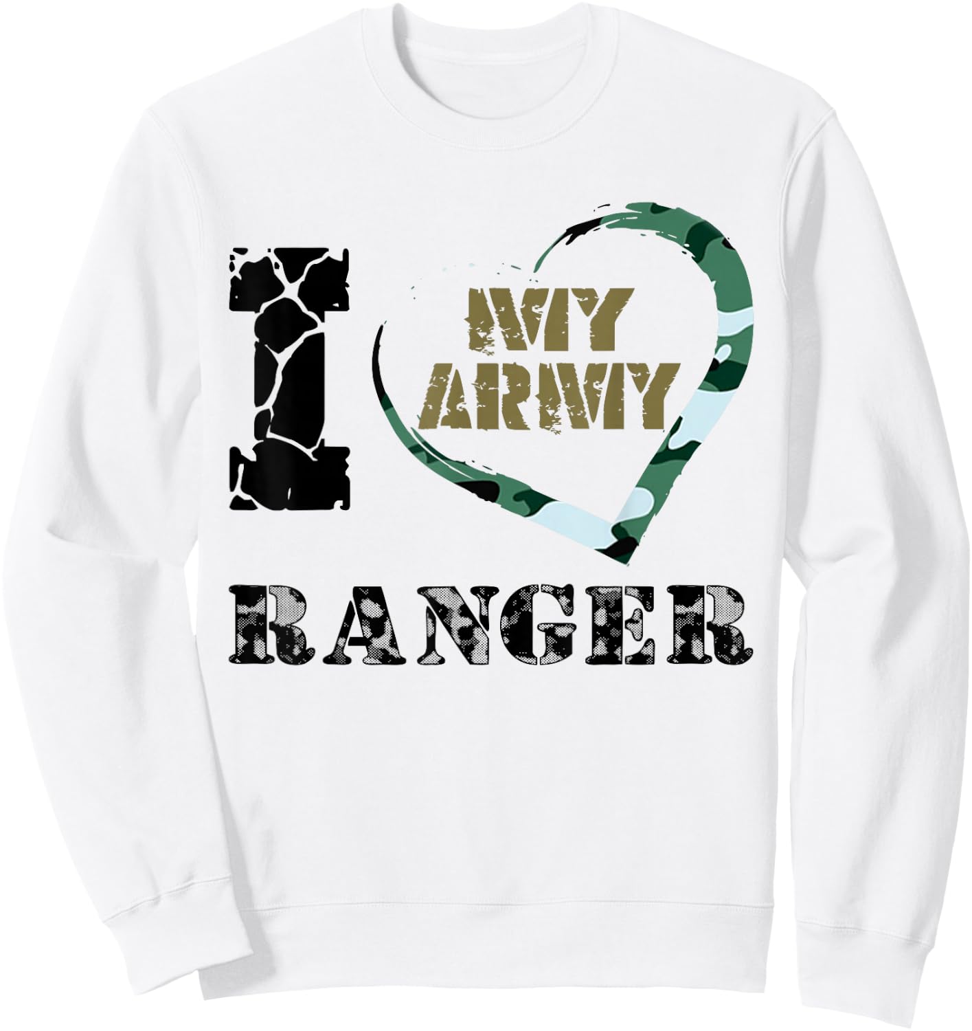 I Love My Army Ranger - Proud Military Sweatshirt - Sweatshirt | White