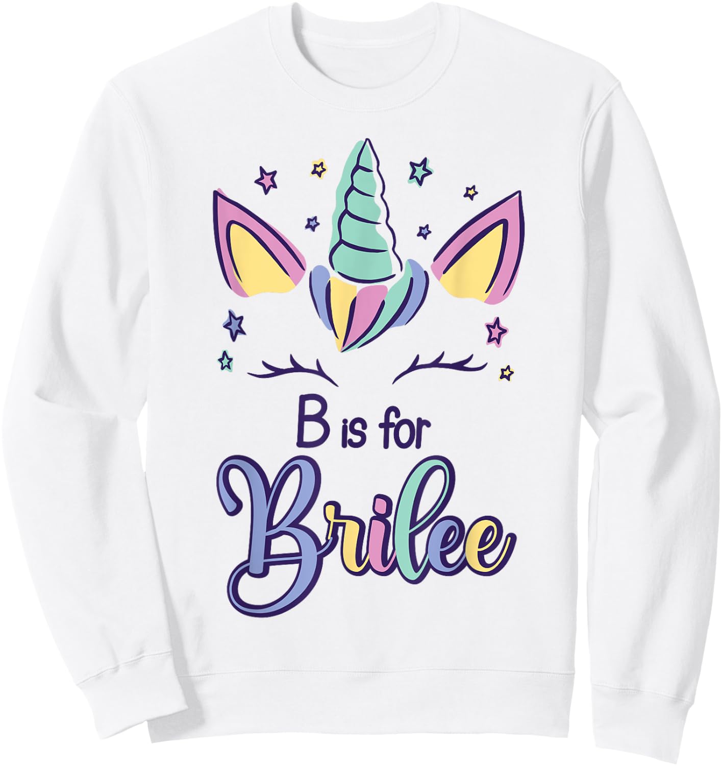 First Name Brilee Personalized B Is For Brilee Sweatshirt - Sweatshirt | White