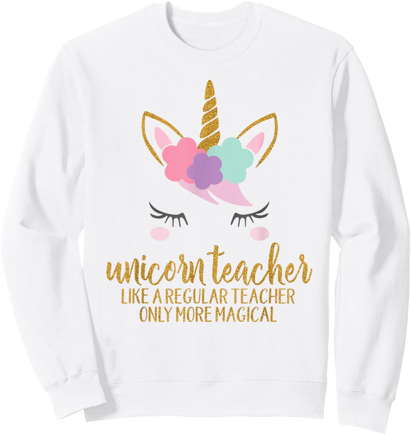 Unicorn Teacher Shirt , School Teacher Gift Sweatshirt - Sweatshirt | White
