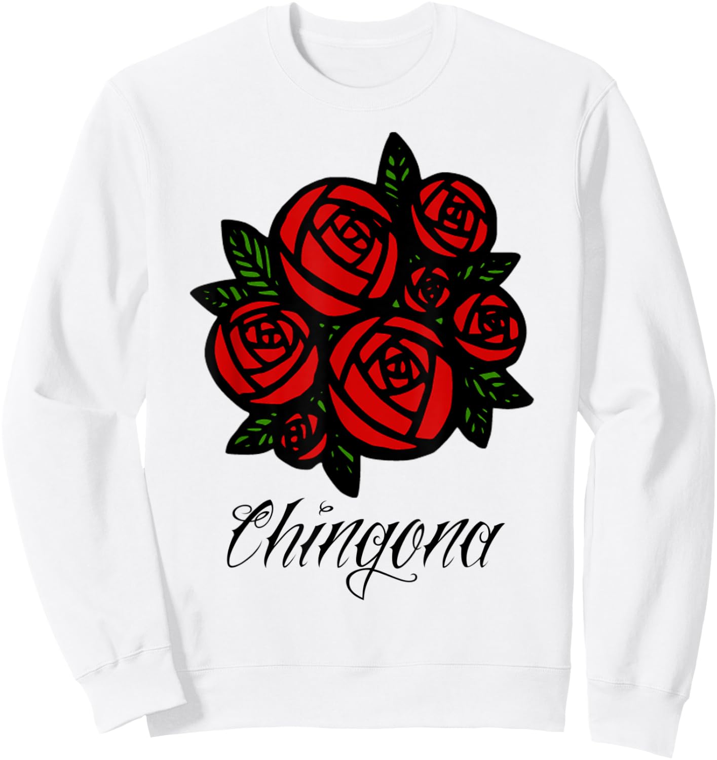 Chingona Rose Latina Gifts Sweatshirt - Sweatshirt | White