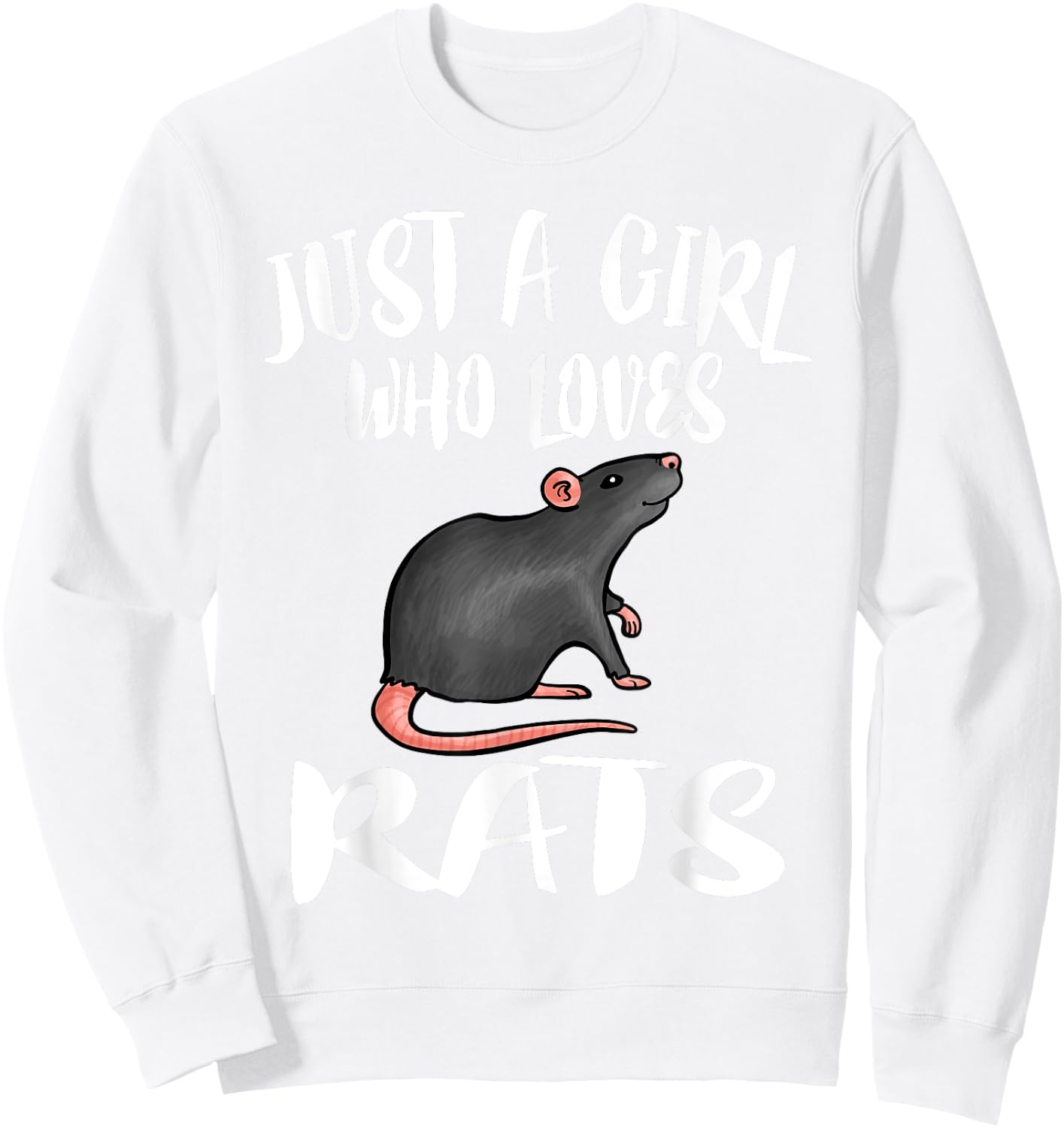 Just A Girl Who Loves Rats Owner Lover Gift Sweatshirt - Sweatshirt | White