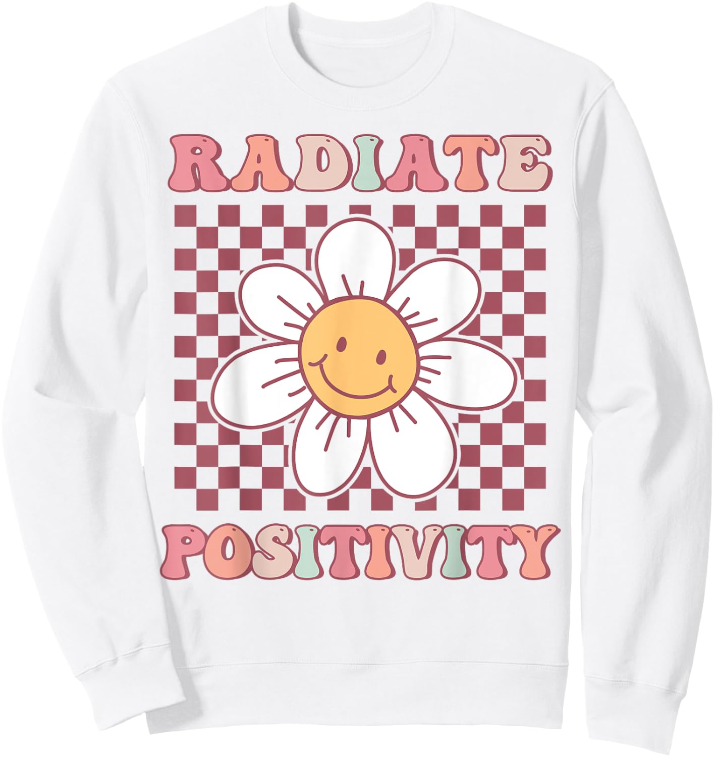 Radiate Positivity Cute Groovy Happy Daisy Flower Positivity Sweatshirt - Sweatshirt | White