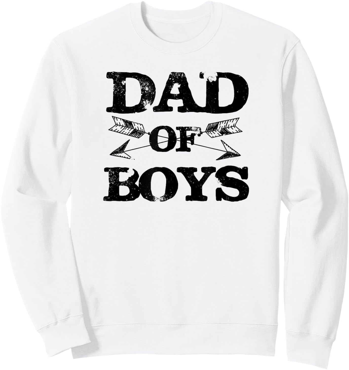 Dad Of Boys Cool Funny Daddy Fathers Day Gift Dads Men Sweatshirt - Sweatshirt | White