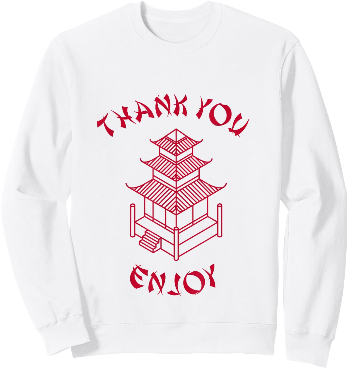 Chinese Takeout Food Thank You Enjoy Funny Costume Sweatshirt - Sweatshirt | White