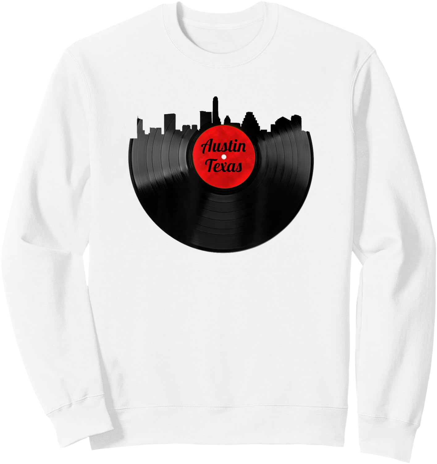 Austin Texas Skyline Shirt TX Hipster Vinyl Record Shirt Sweatshirt - Sweatshirt | White
