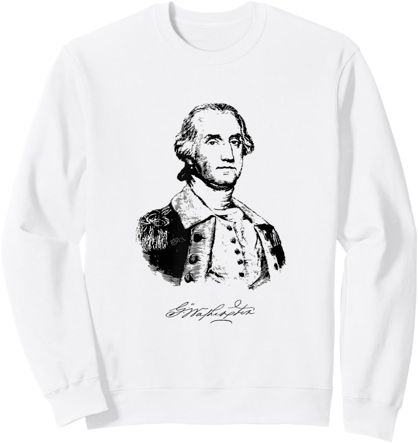 George Washington Historical Signature Presidential T shirt Sweatshirt - Sweatshirt | White