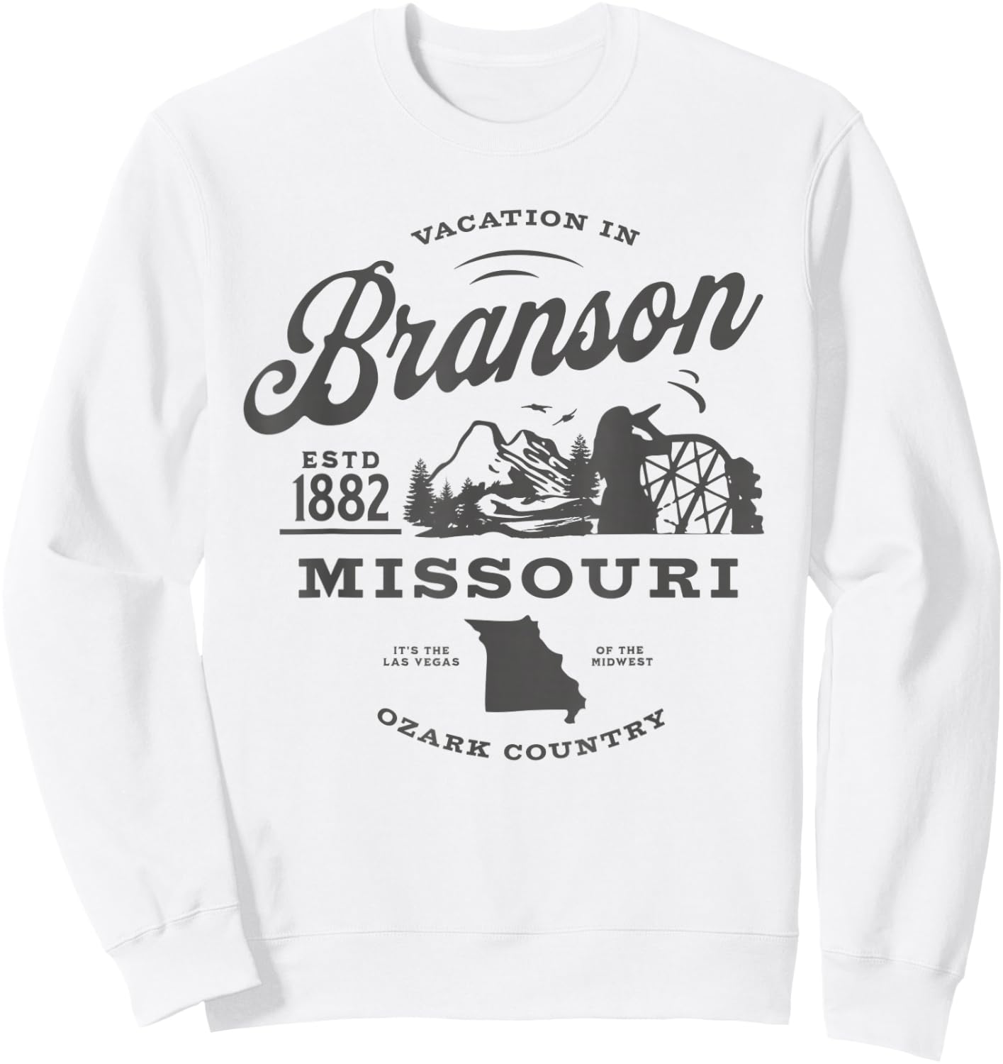 Vacation in Branson, Missouri Estd 1882 Vegas of the Midwest Sweatshirt - Sweatshirt | White