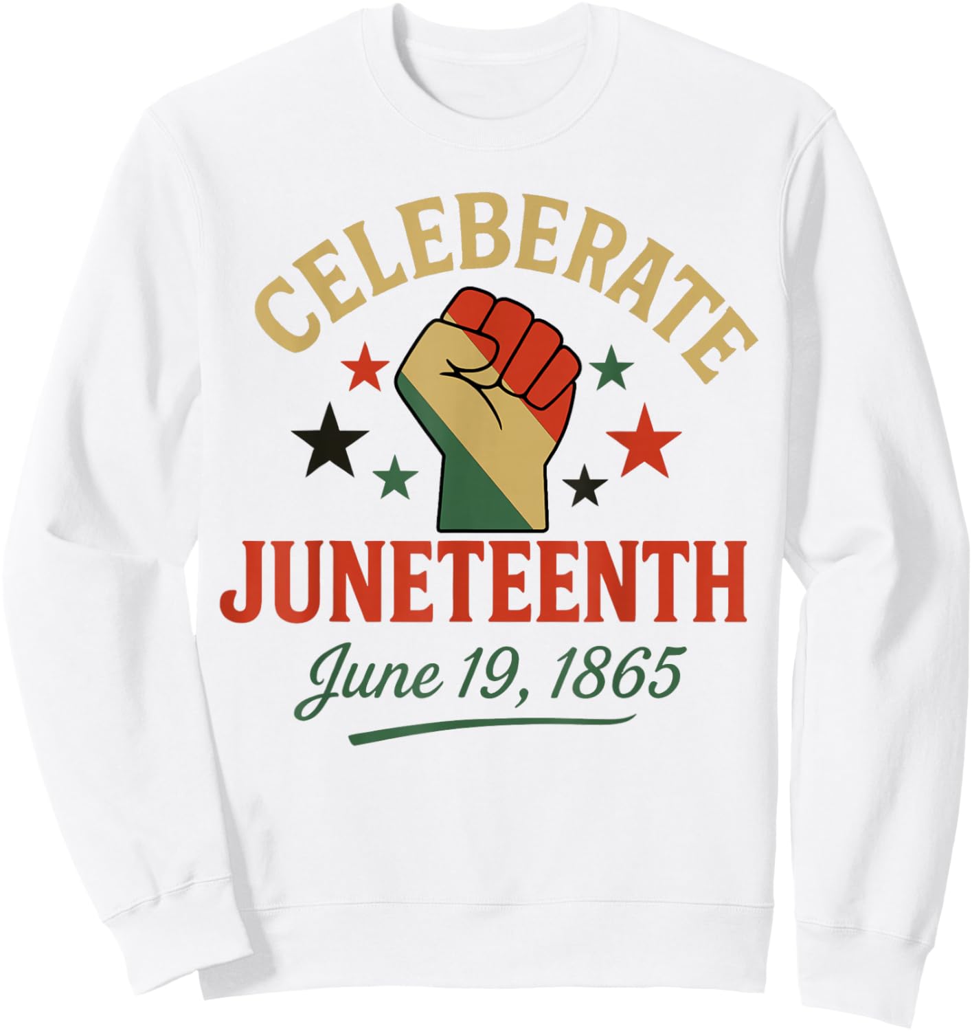 Celebrate Juneteenth 1865 African Pride Celebration Sweatshirt - Sweatshirt | White