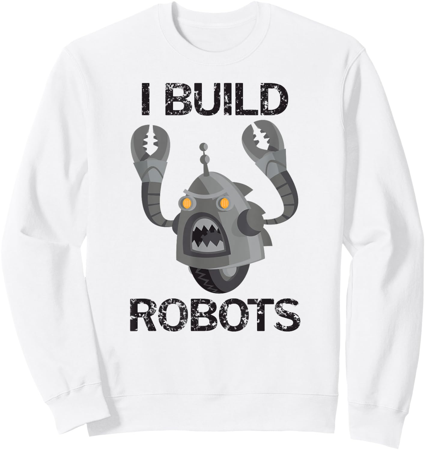 I Build Robots Faded Grunge Sweatshirt - Sweatshirt | White