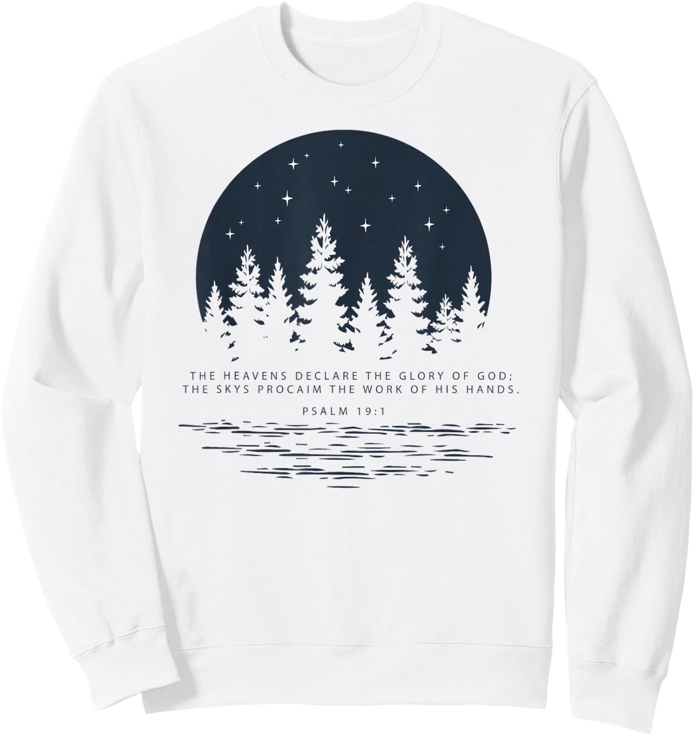 Christian Bible Scripture Psalm 19:1 Glory of God Sweatshirt - Sweatshirt | White