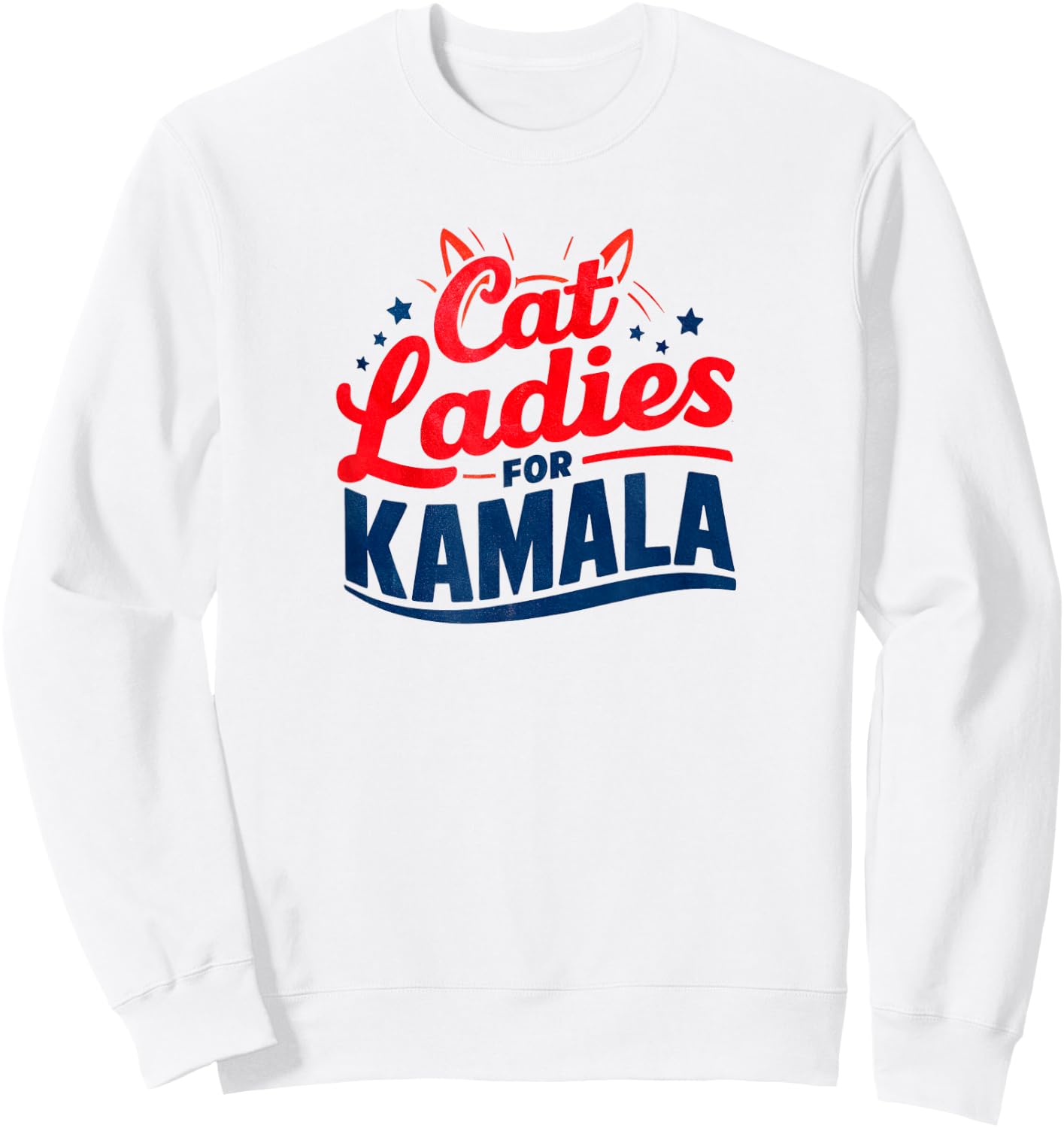 Cat Ladies Cat Lettering Positive Funny Sweatshirt - Sweatshirt | White