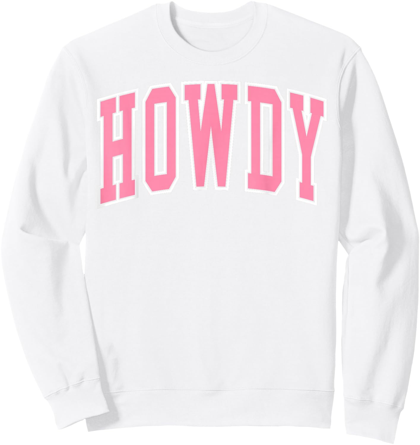 Preppy Cowgirl Varsity Pink Howdy Western Women Girls Sweatshirt - Sweatshirt | White