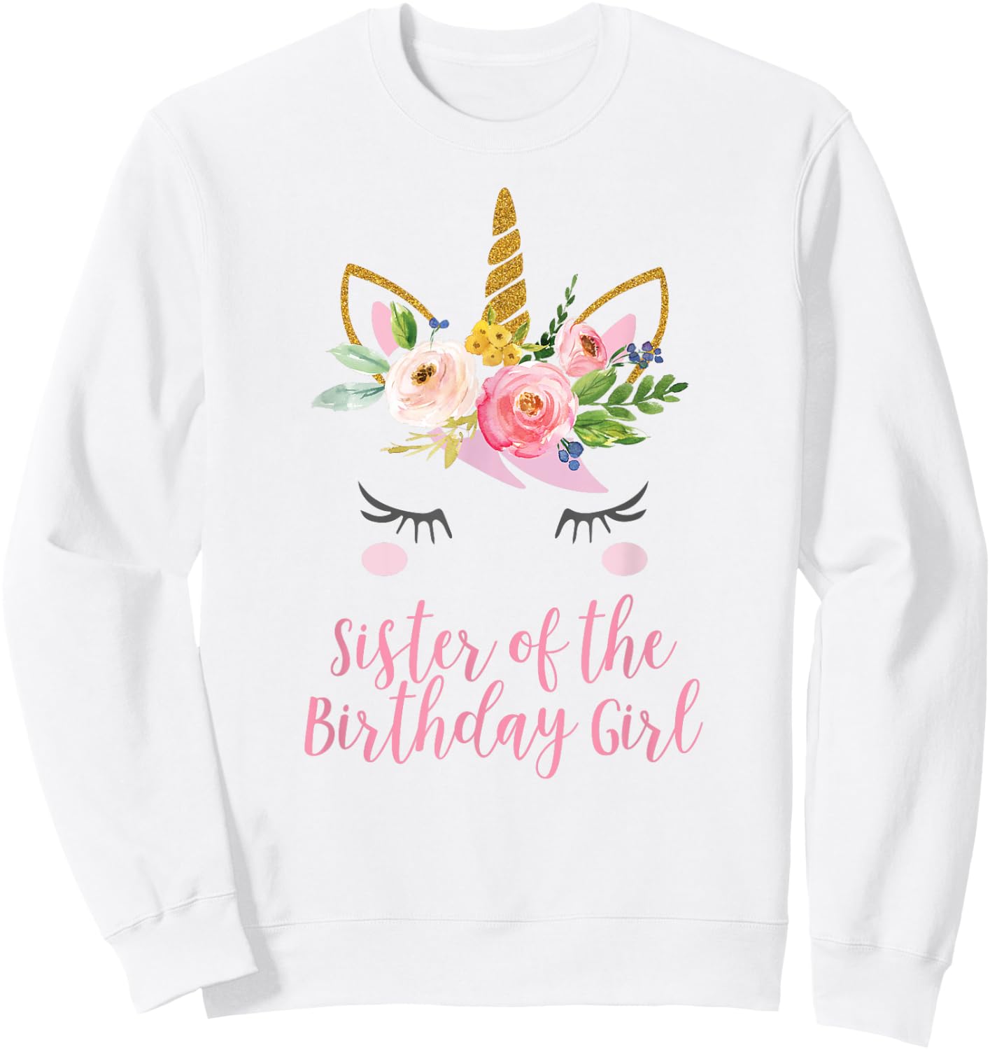 Unicorn Sister Shirt, Sister of the Birthday Girl Sweatshirt - Sweatshirt | White