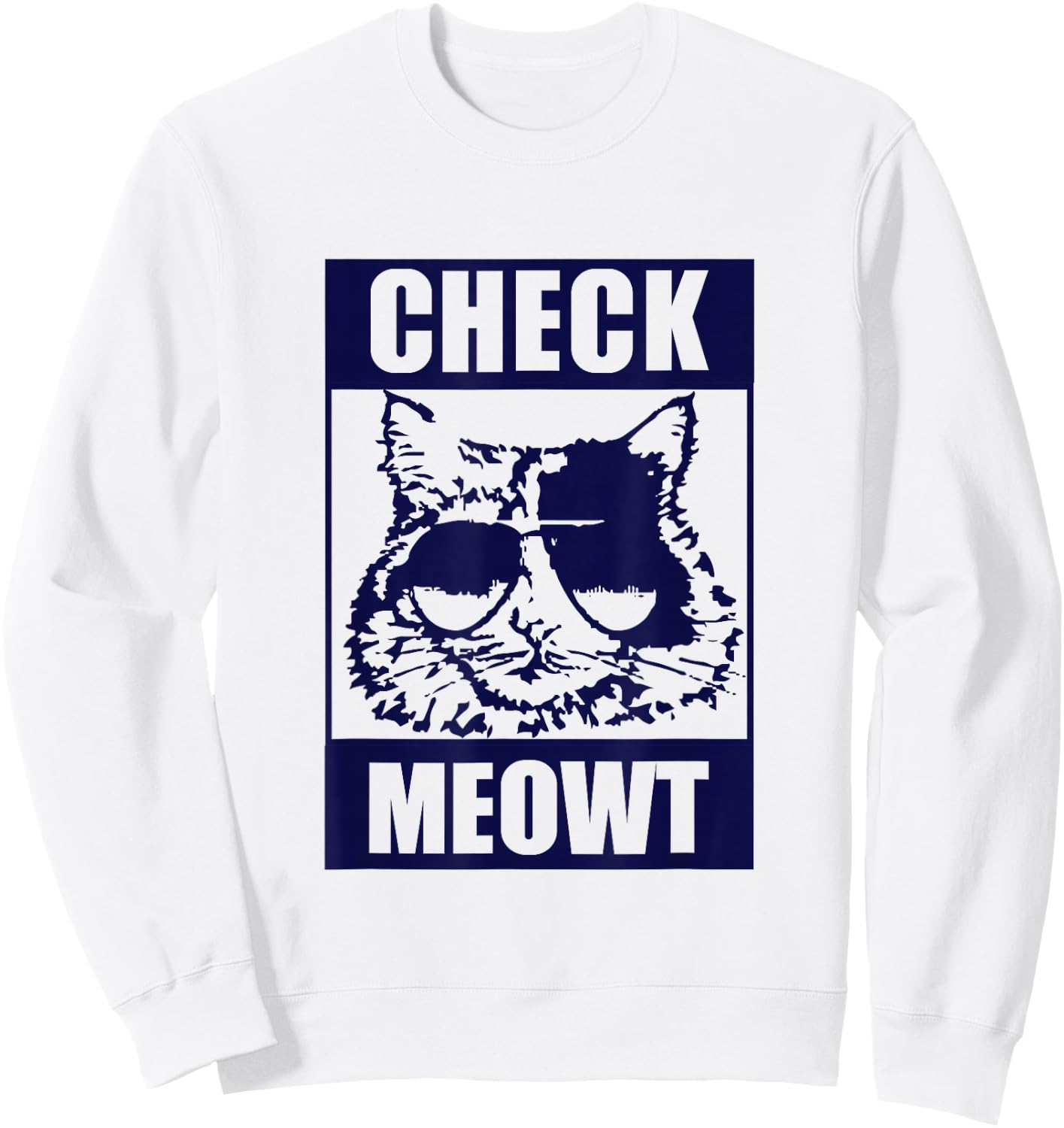 CAT Funny Cat "CHECK MEOWT" Sweatshirt - Sweatshirt | White