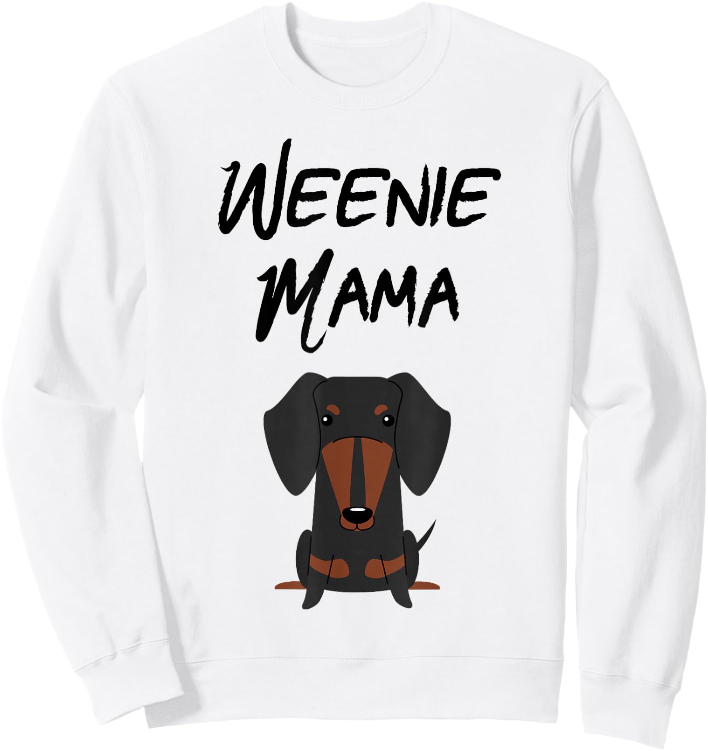 Weenie Mama Dachshund Mom Weiner dog Sweatshirt - Sweatshirt | White