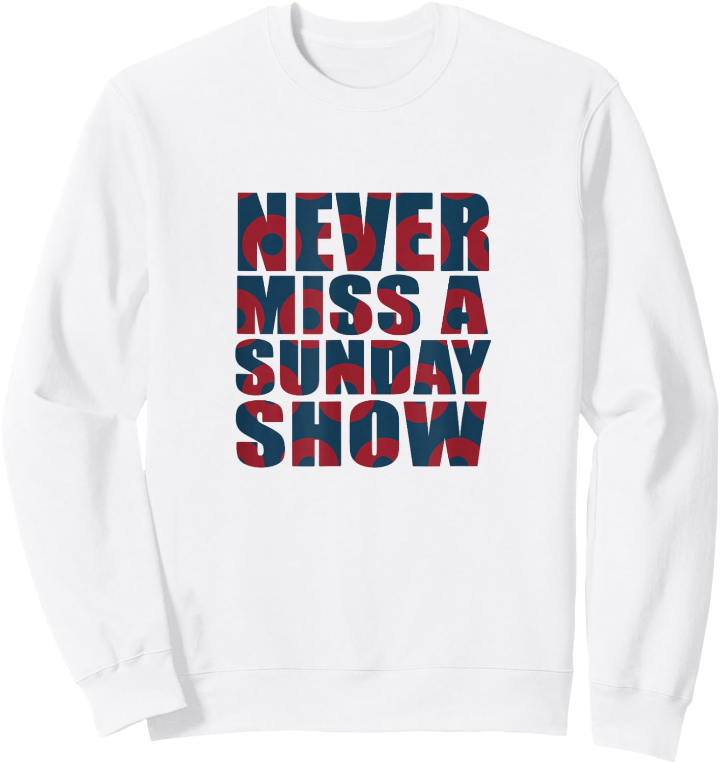 Never Miss a Sunday Show Jamband Lot Donuts Sweatshirt - Sweatshirt | White