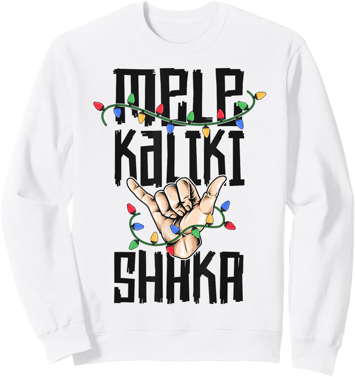 Mele Kalki Shaka Hawaiian Christmas shirt Kalikimaka Hawaii Sweatshirt - Sweatshirt | White