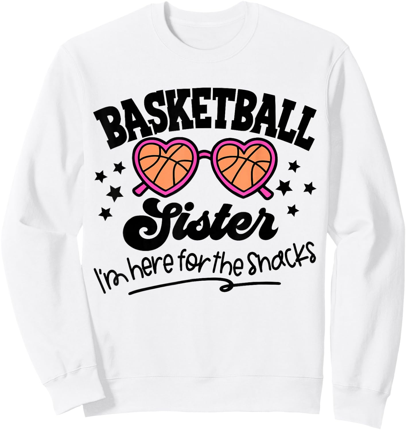 Cute Basketball Sister I'm Just Here For The Snacks Game Day Sweatshirt - Sweatshirt | White