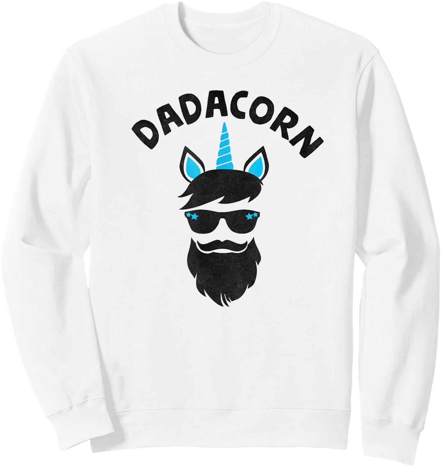 Dadacorn - Unicorn Dad Beard Graphic For Daddy Unicorn Sweatshirt - Sweatshirt | White