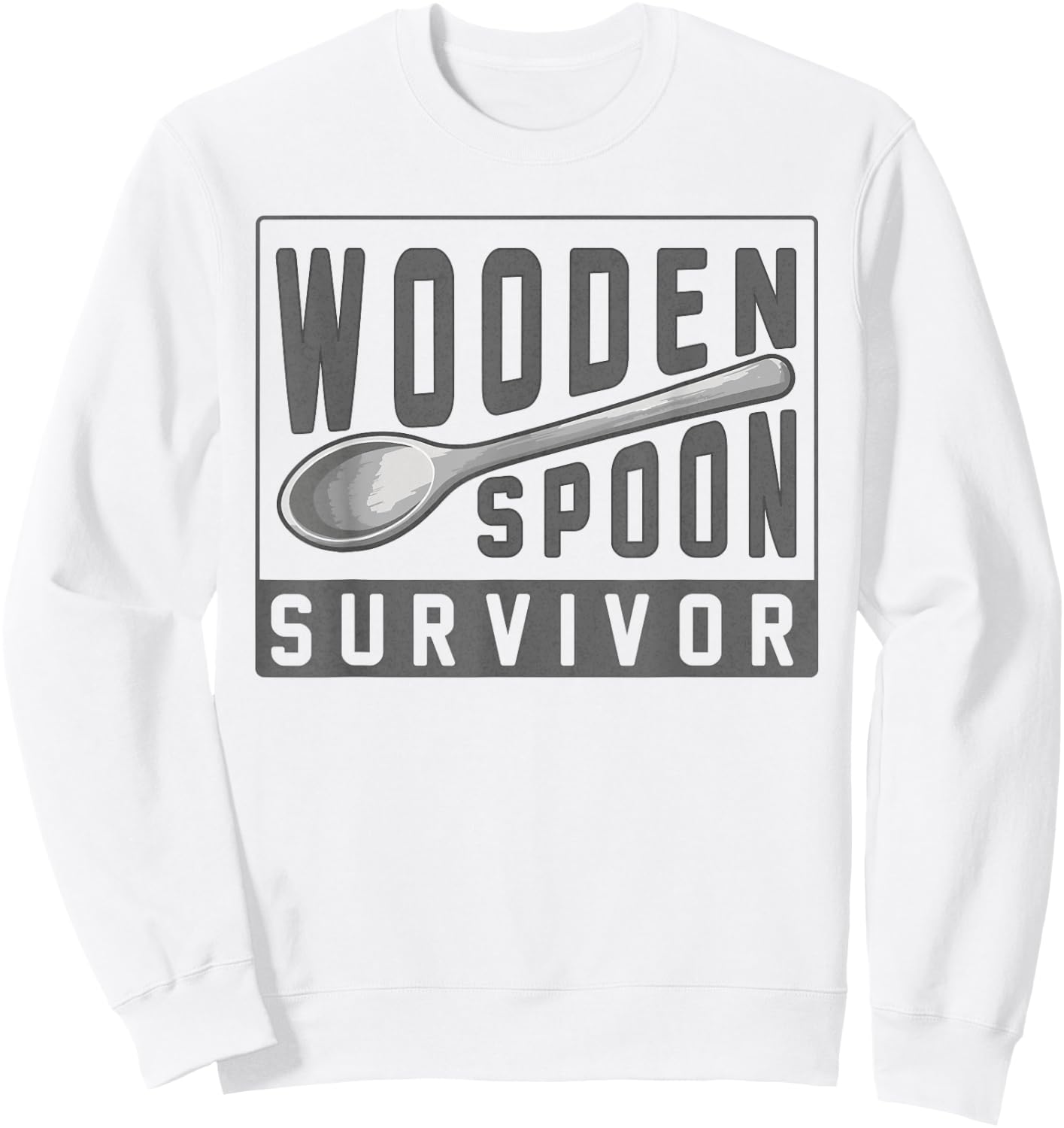 Wooden Spoon Survivor Champion I Survived The Wooden Spoon Sweatshirt - Sweatshirt | White
