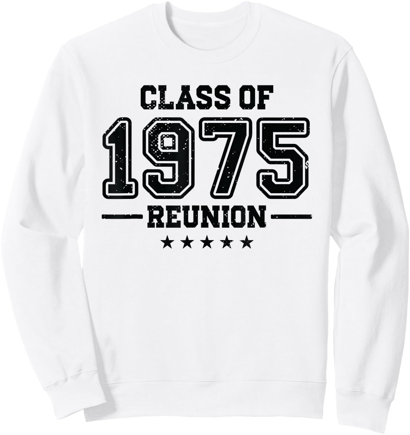 Reunion Class 75 Celebration High School Alumni College Crew Sweatshirt - Sweatshirt | White
