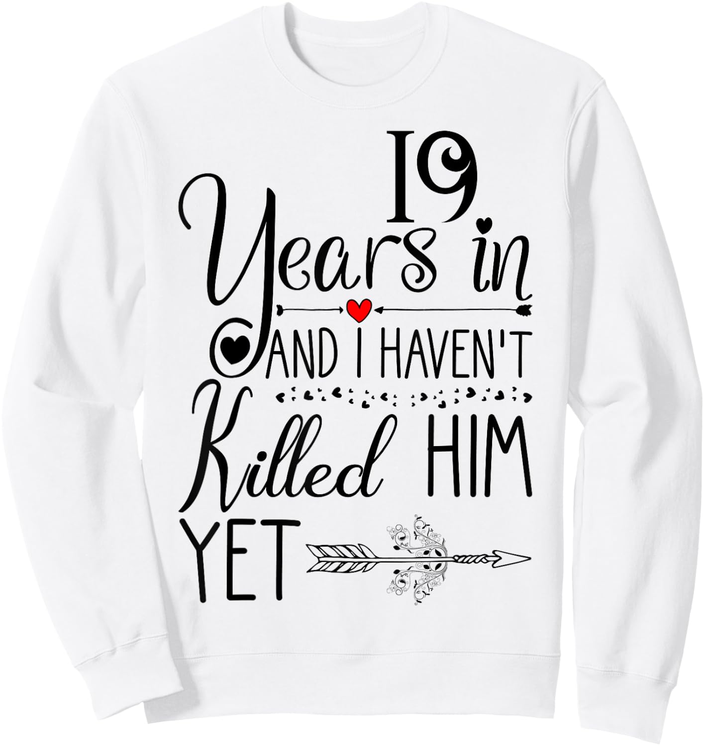 19th Wedding Anniversary Wife - 19 Years of Marriage Sweatshirt - Sweatshirt | White
