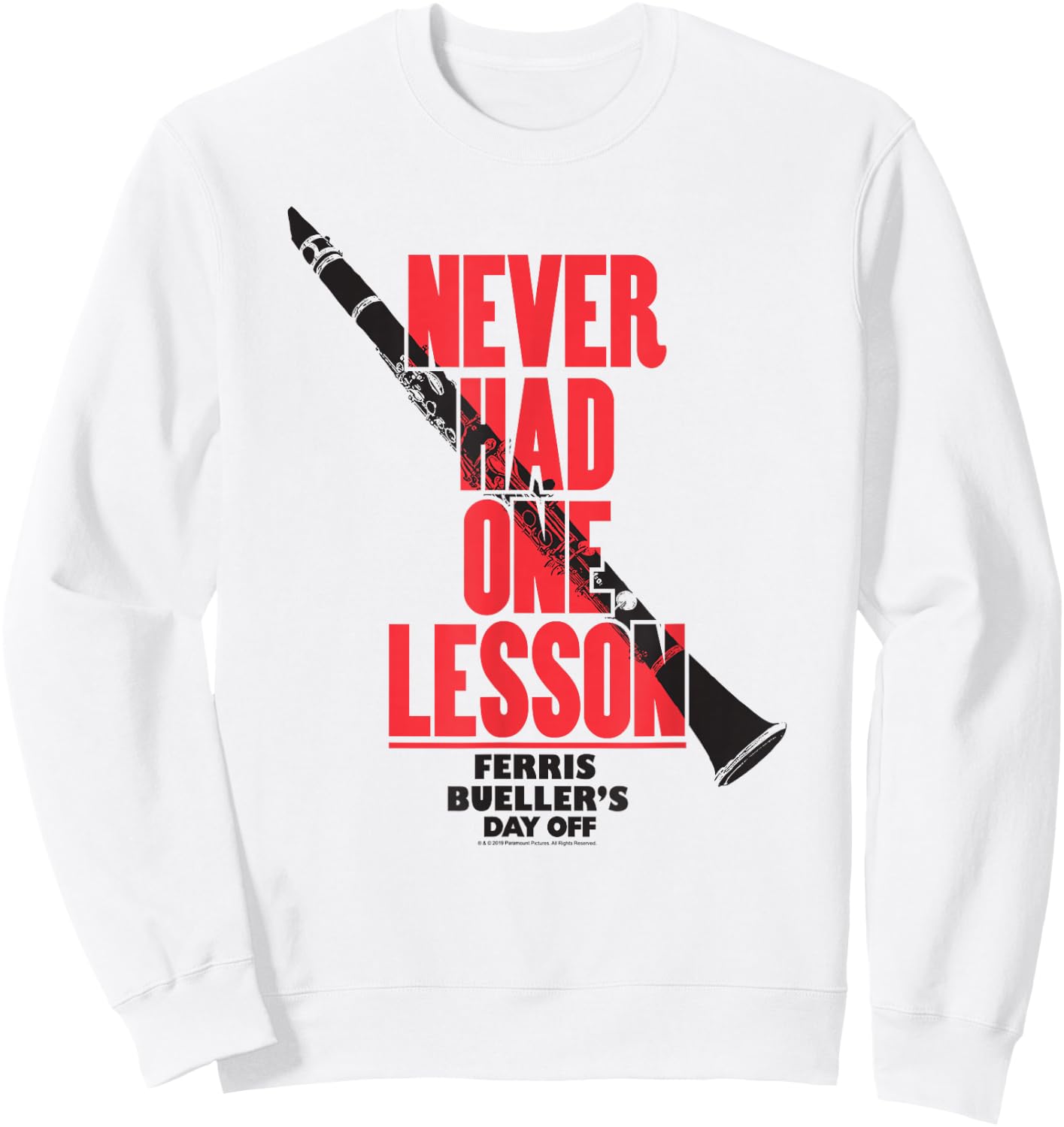 Ferris Bueller's Day Off Clarinet Never Had One Lesson Movie Sweatshirt - Sweatshirt | White