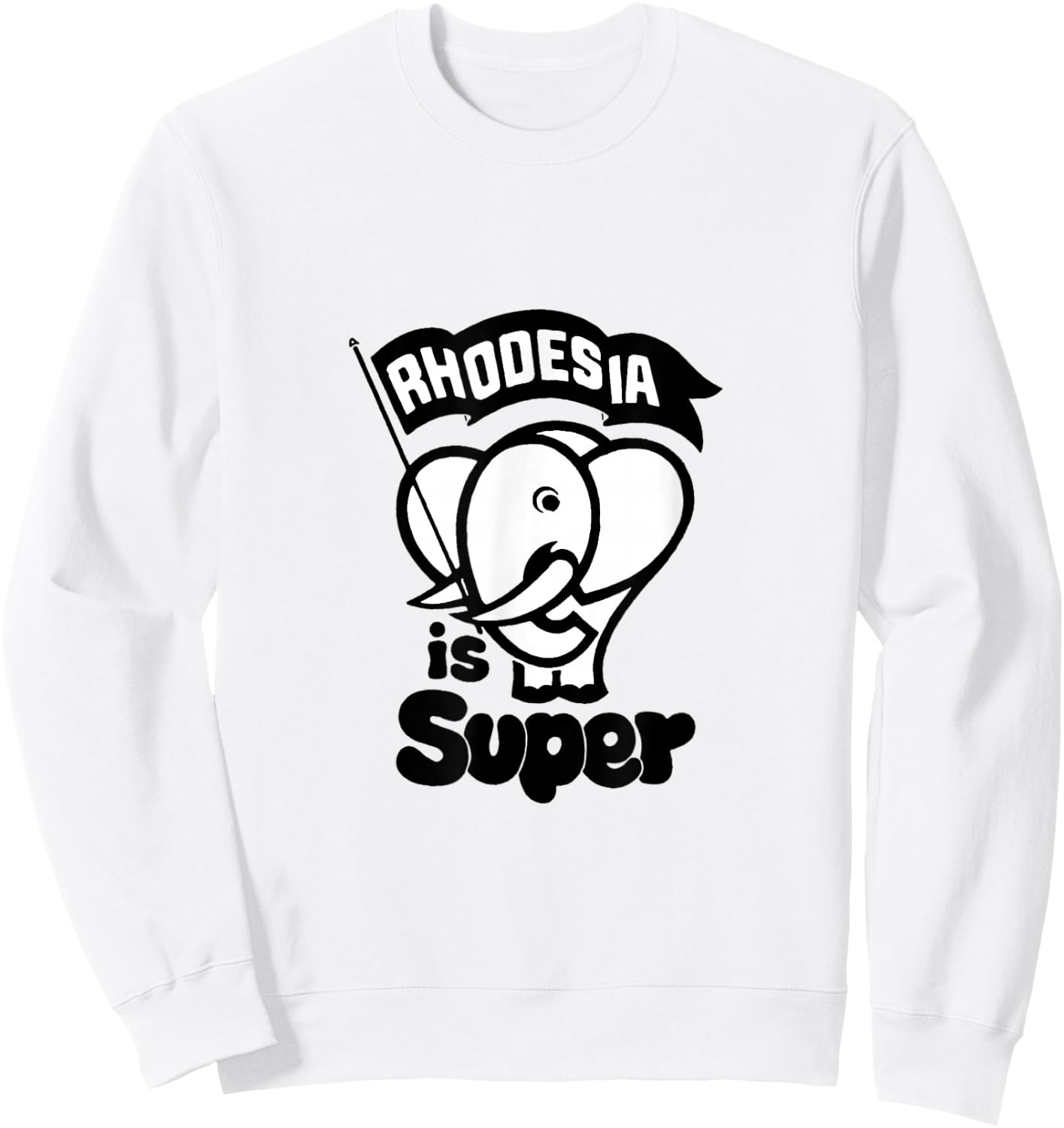 Rhodesia is Super Sweatshirt - Sweatshirt | White