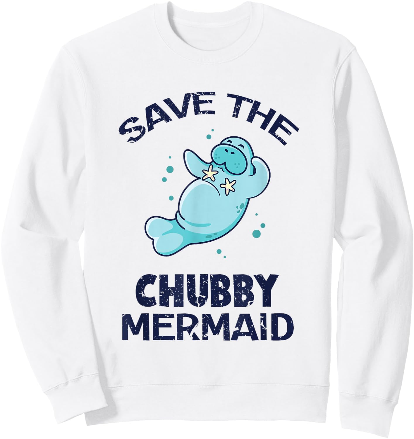 Funny Manatee Beach Shirt - Save the Chubby Mermaid Sweatshirt - Sweatshirt | White