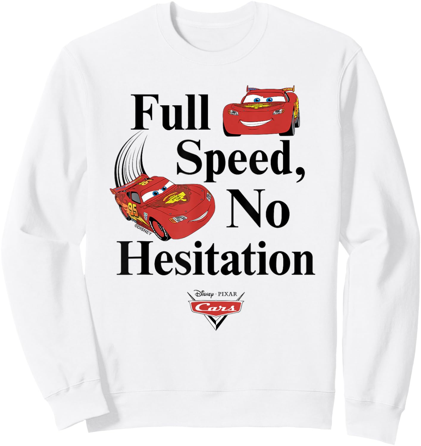 Disney Pixar Cars Lightning McQueen Full Speed No Hesitation Sweatshirt - Sweatshirt | White