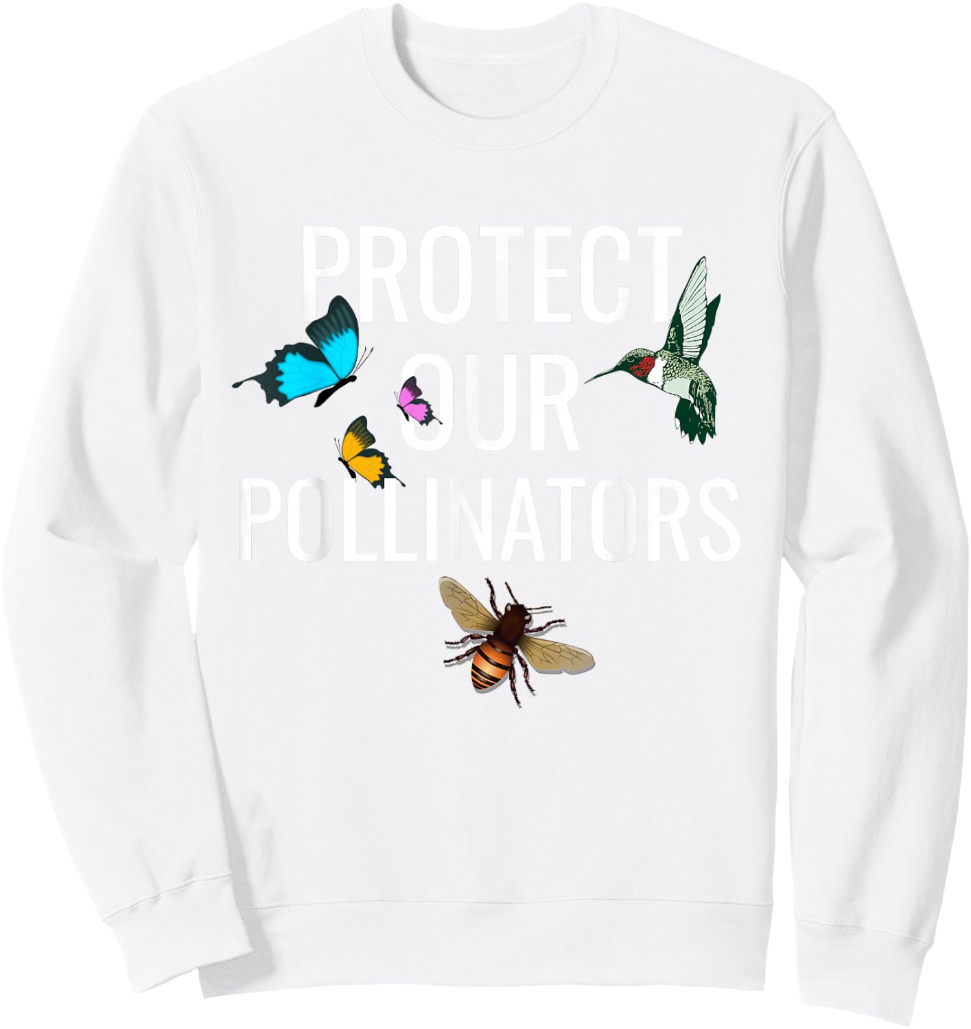 Protect our Pollinators Honeybee Lovers Beekeepers Gift Sweatshirt - Sweatshirt | White