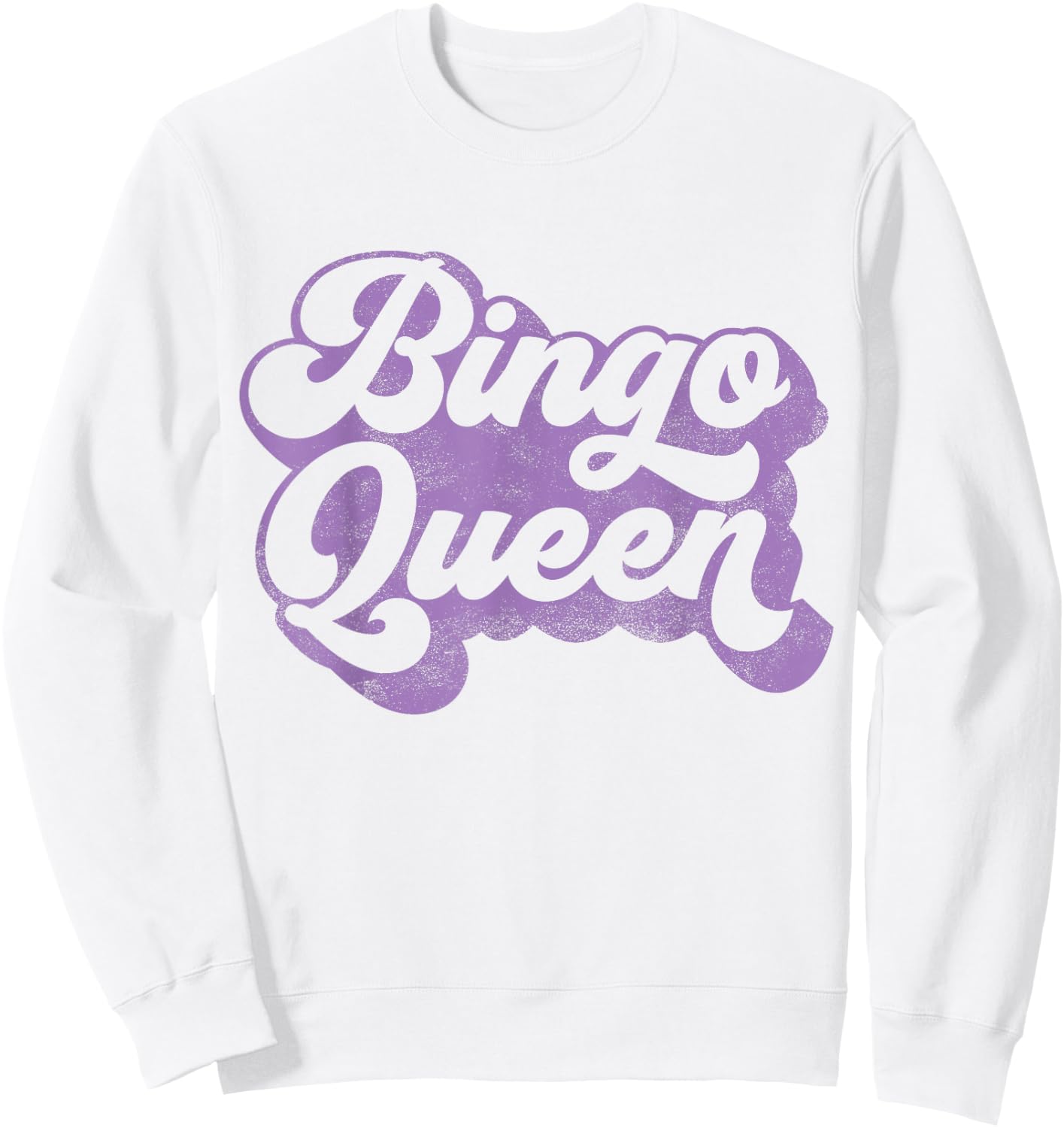 Bingo Queen for Callers or Players in Purple Sweatshirt - Sweatshirt | White