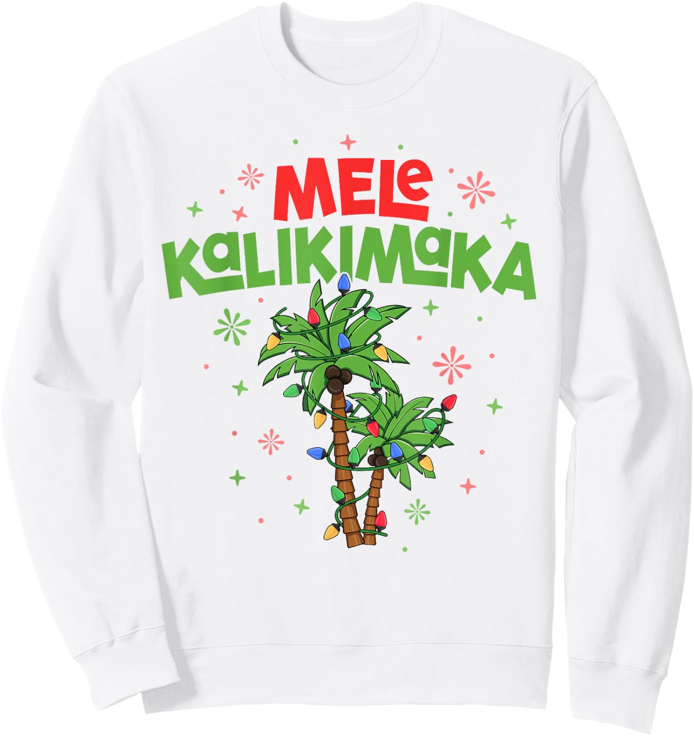Mele Kalikimaka Hawaiian Christmas Palm Tree Lights Xmas Sweatshirt - Sweatshirt | White