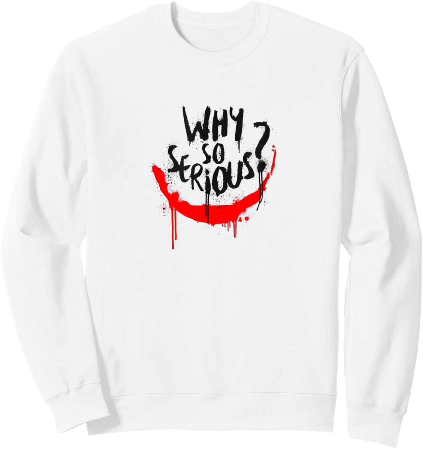 Why are you so serious Sweatshirt - Sweatshirt | White