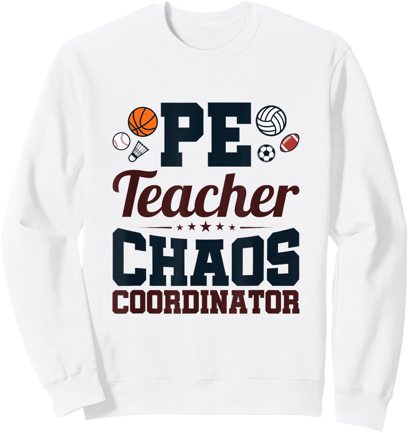 Chaos Coordinator - PE Teacher Women Sweatshirt - Sweatshirt | White