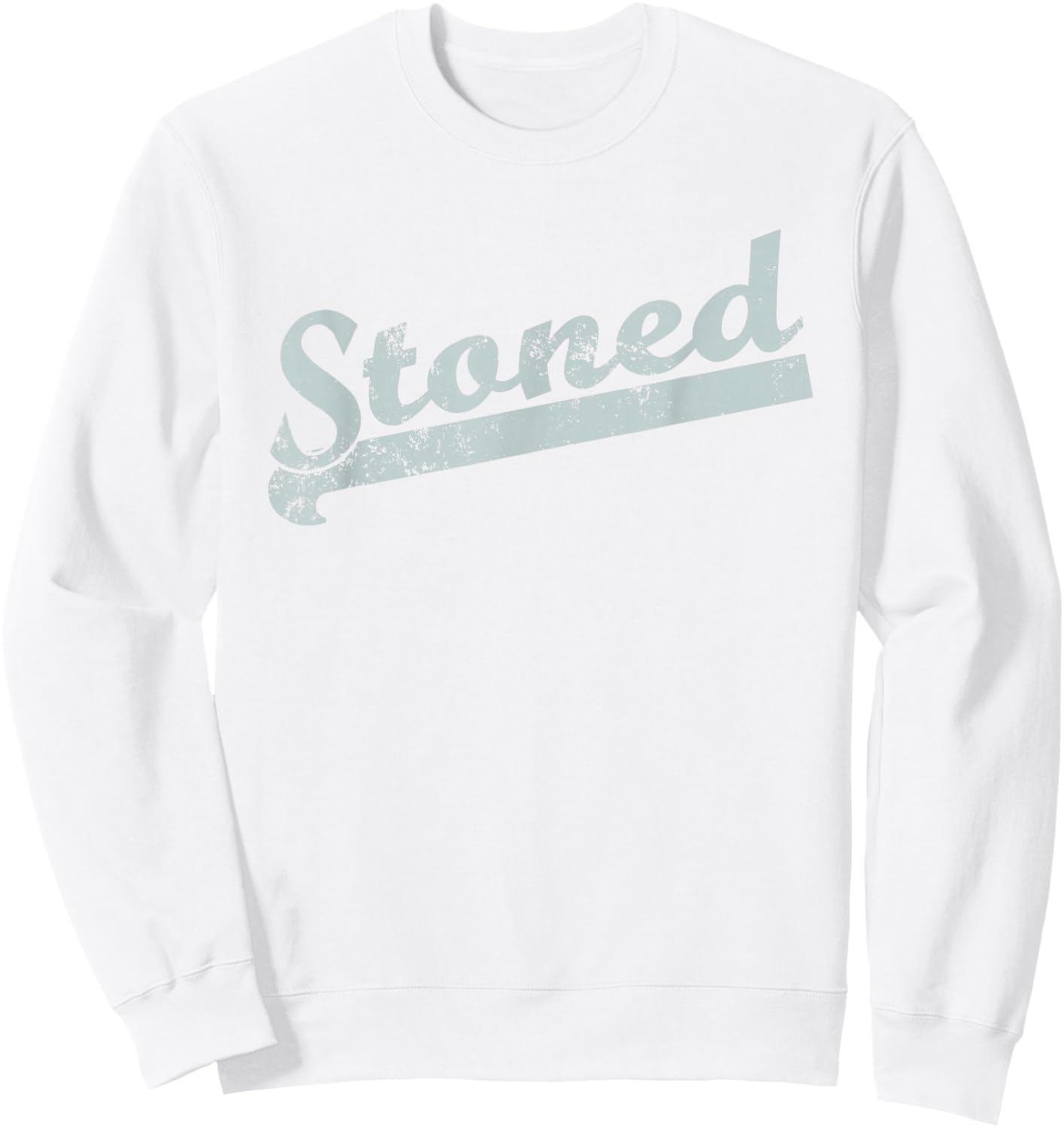 Legally Stoned Funny Marijuana for Weed Enthusiasts Sweatshirt - Sweatshirt | White
