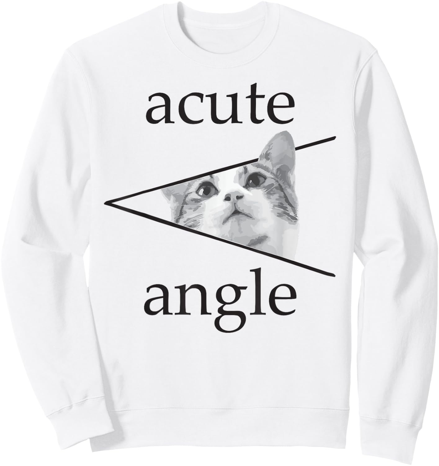 Funny Mathematics Cute Cat Kitten apparel Acute Angle Women Girls Kids Sweatshirt - Sweatshirt | White