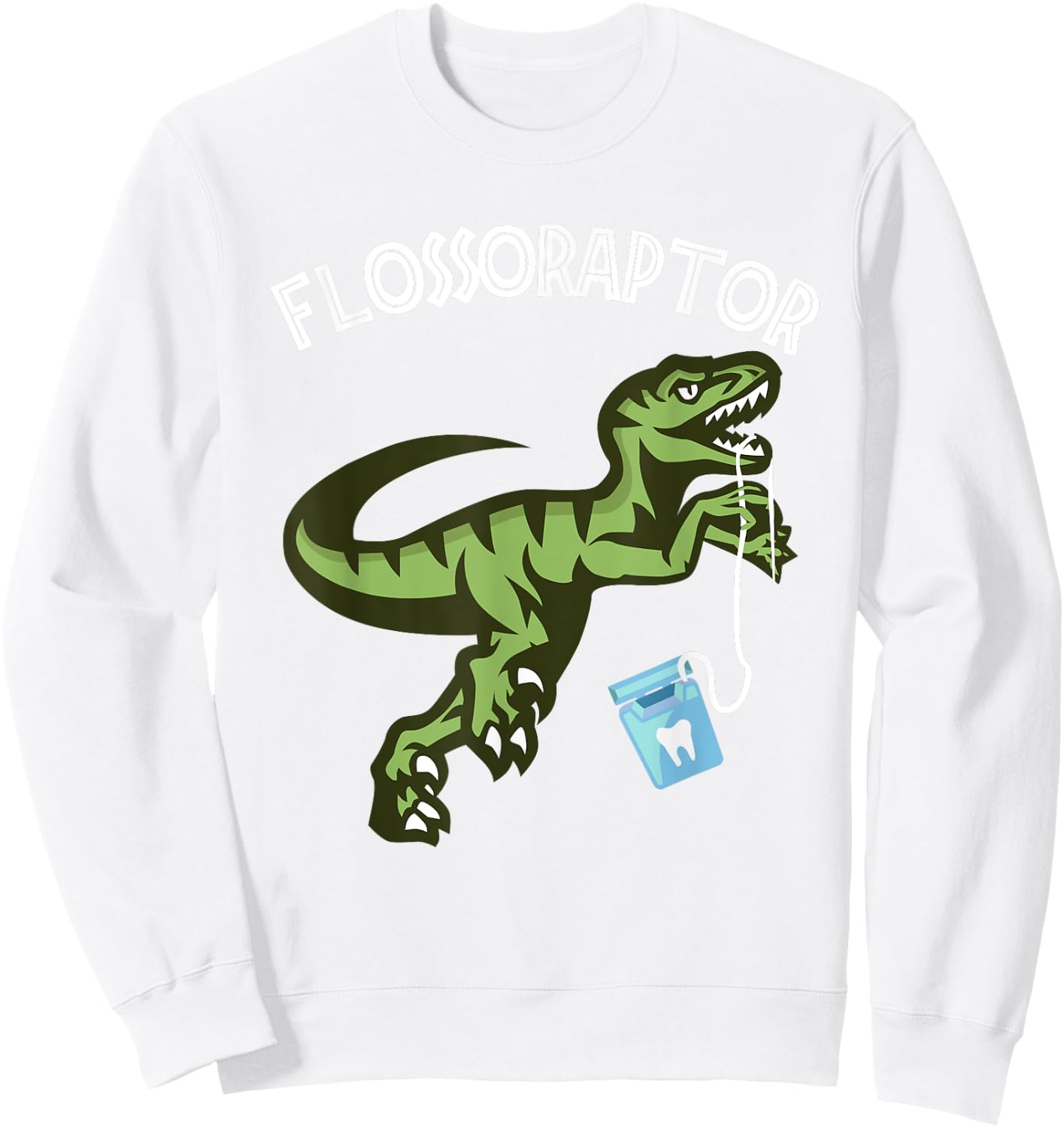 Floss Shirt - Funny Flossoraptor Dental Hygiene Sweatshirt - Sweatshirt | White