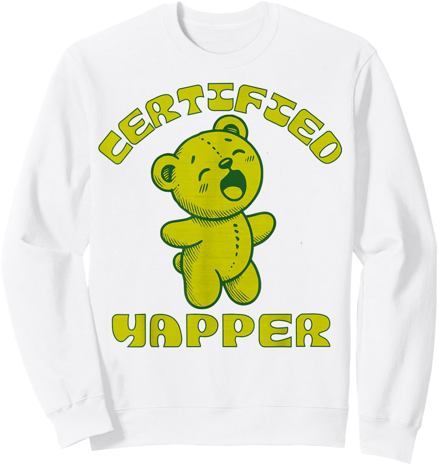 Certified Yapper 90s Aesthetic Early 2000s Kawaii Teddy Bear Sweatshirt - Sweatshirt | White