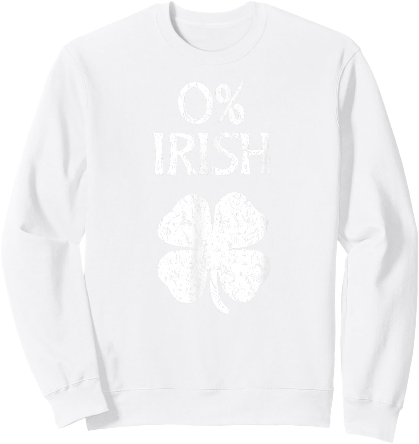 0% Irish St. Patrick's Day Zero Percent Graphic Sweatshirt - Sweatshirt | White