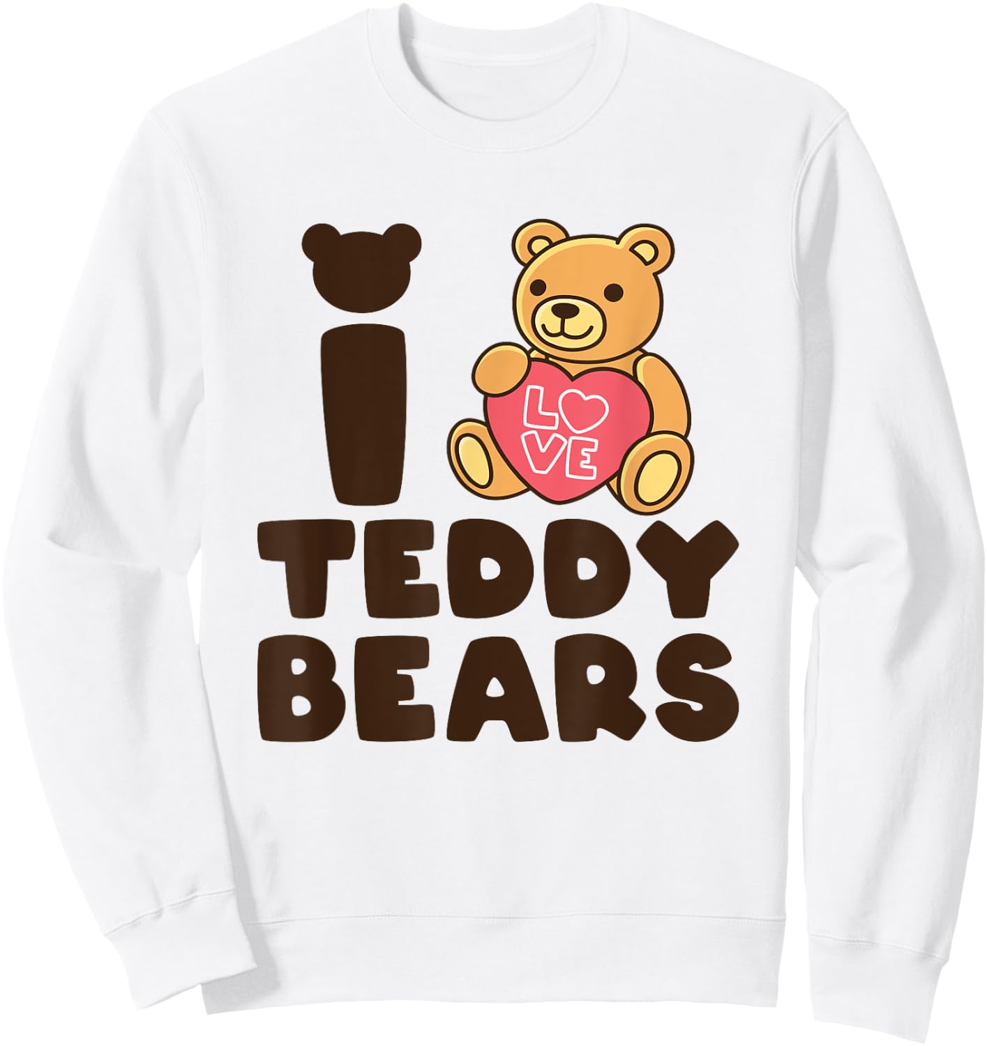 I Love Teddy Bears - Teddy Bear Picnic Sweatshirt - Sweatshirt | White