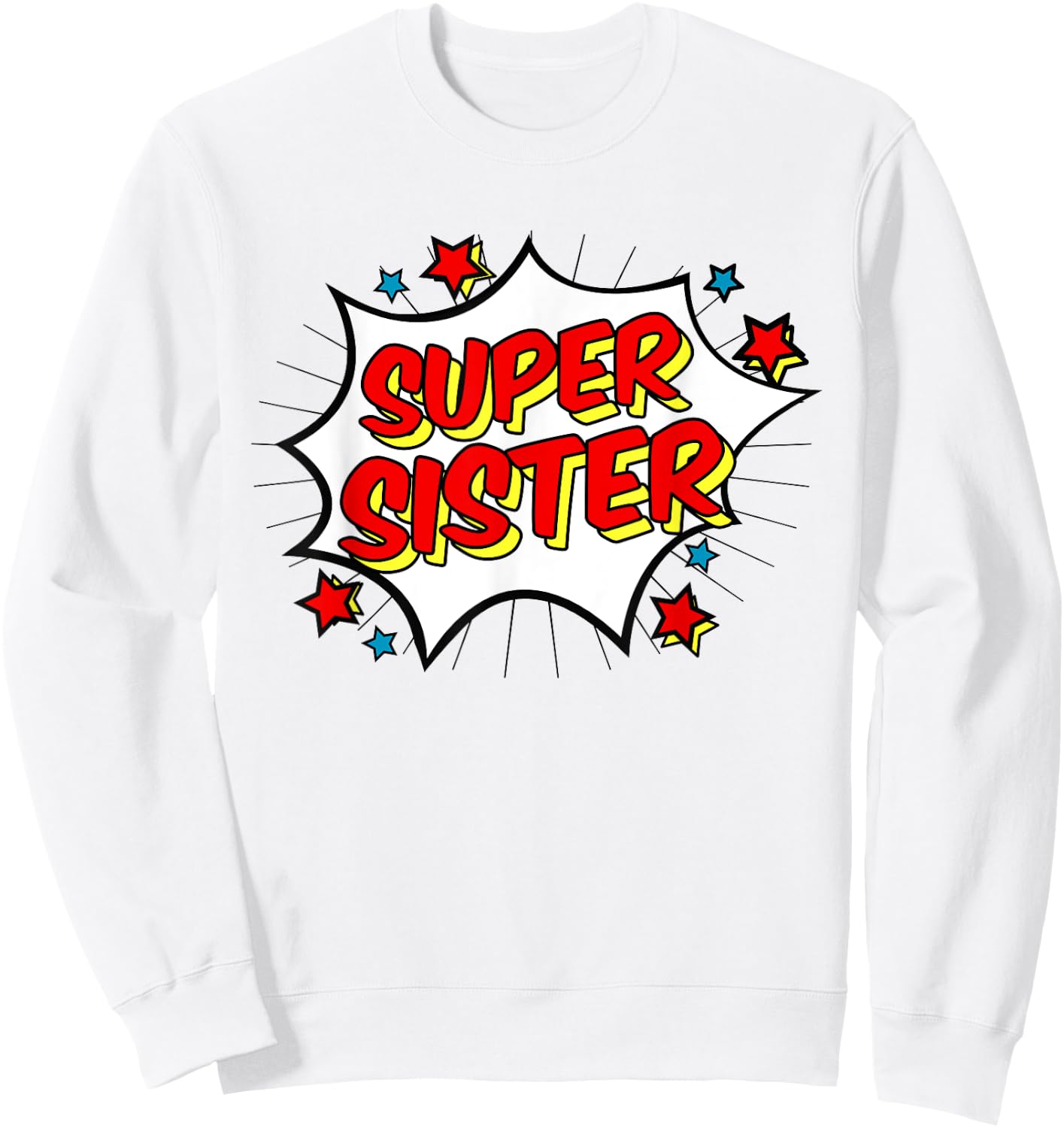 Superhero Super Sister Matching Sibling Sweatshirt - Sweatshirt | White