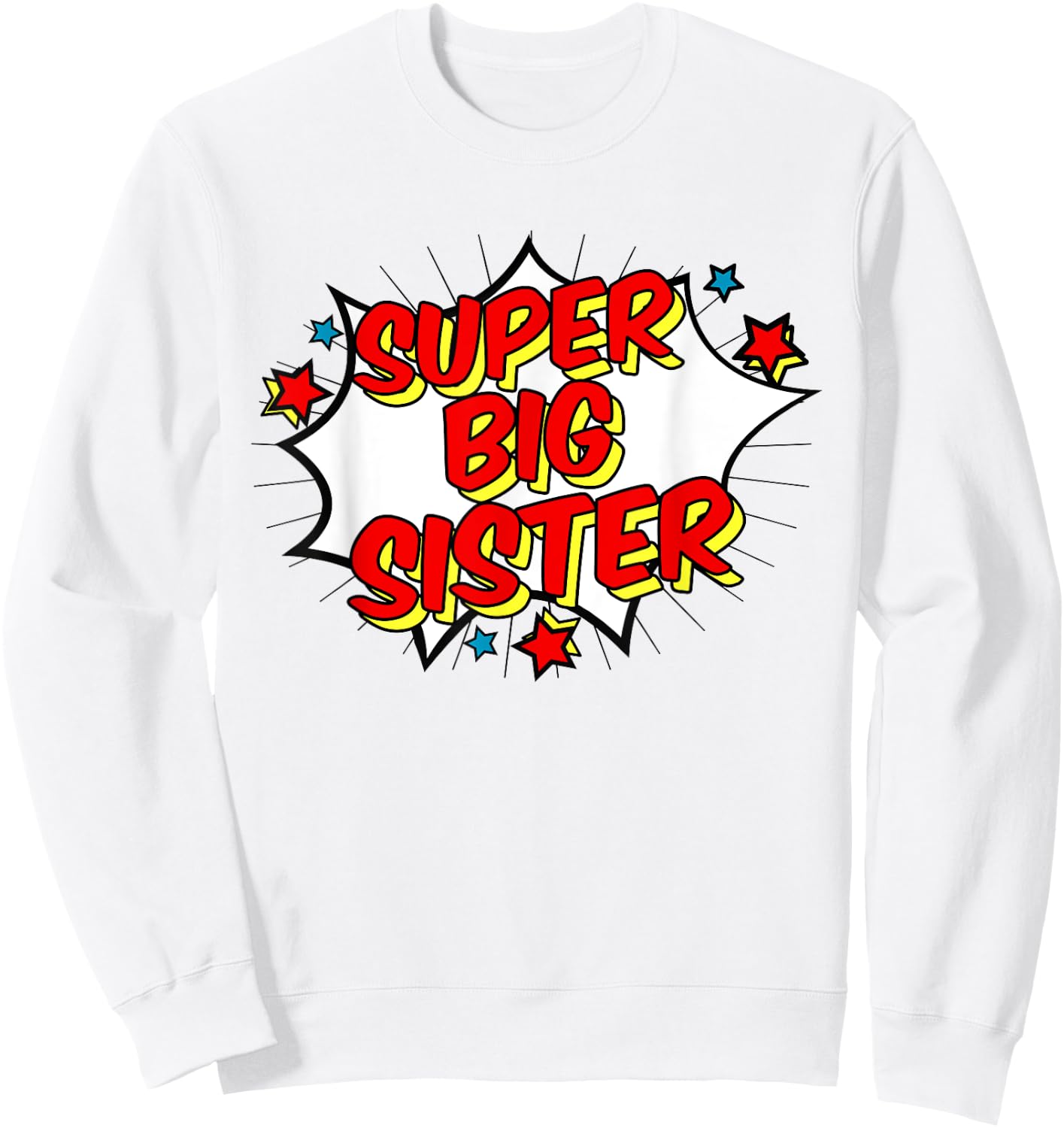Superhero Super Big Sister Matching Sibling Sweatshirt - Sweatshirt | White
